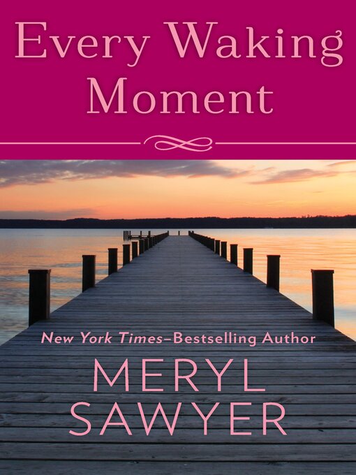 Title details for Every Waking Moment by Meryl Sawyer - Wait list